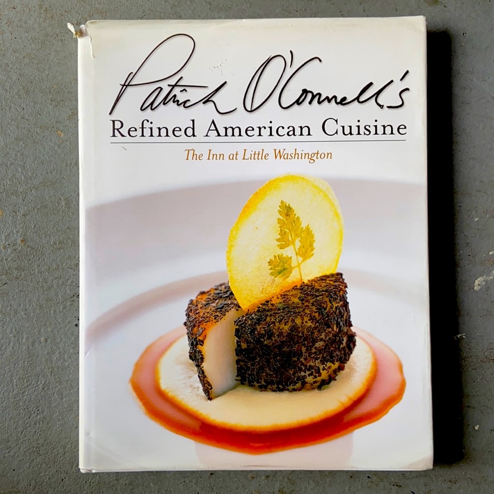 Refined American Cuisine, by Patrick O’Connell